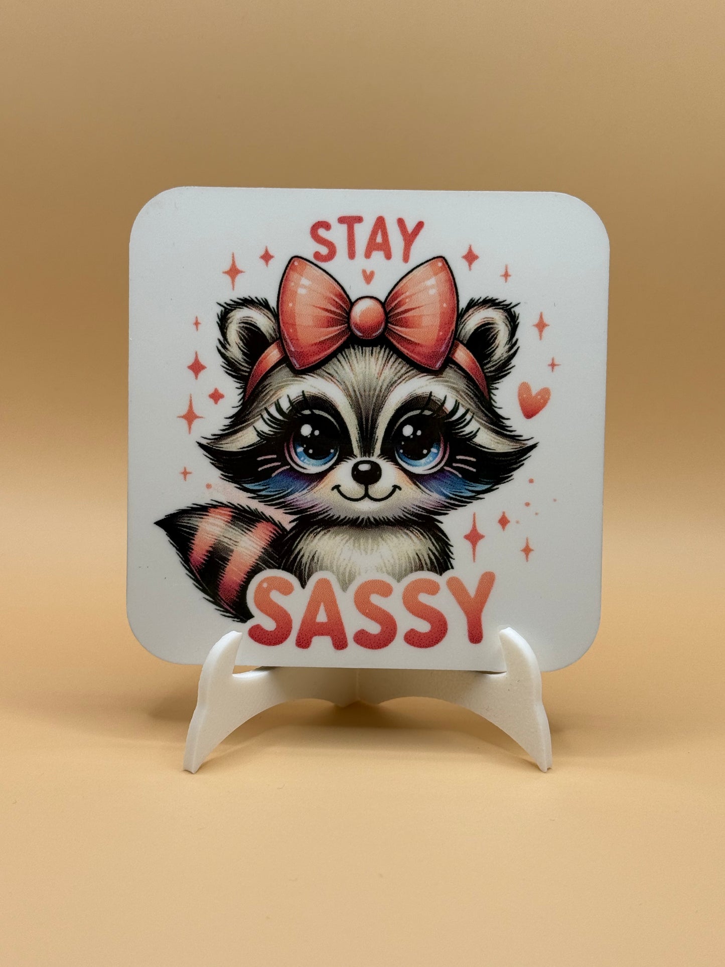 Stay sassy raccoon magnet 3 x 3