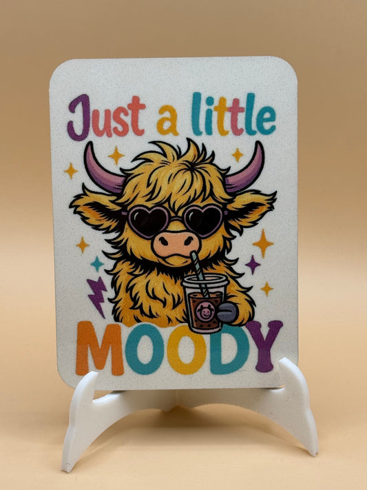 Just a little moody cow magnet 2 x 3